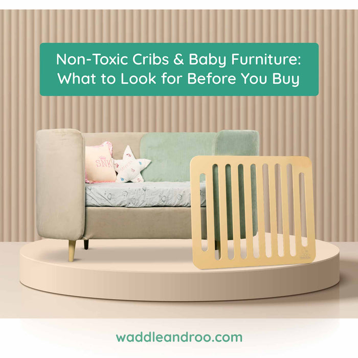 Non-Toxic Cribs & Baby Furniture: What to Look for Before You Buy