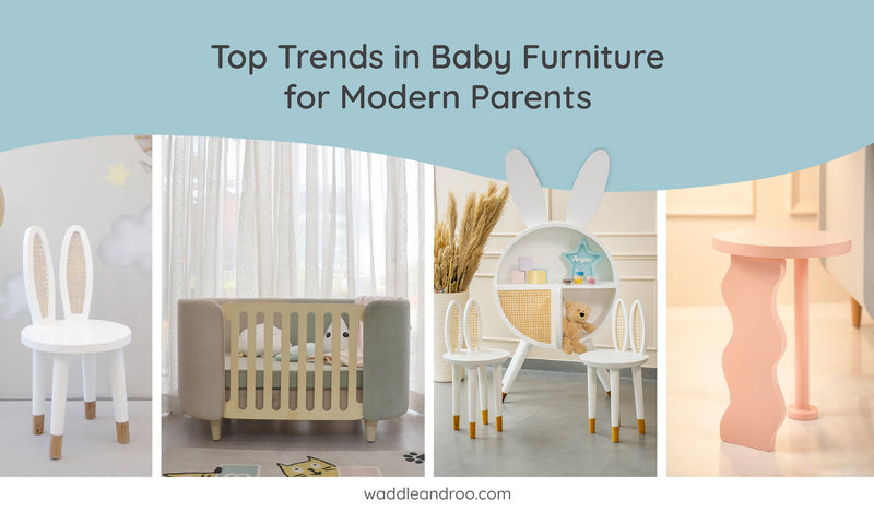 Top Trends in Baby Furniture for Modern Parents